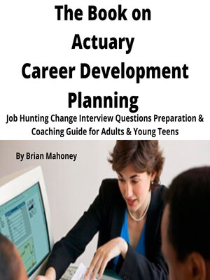 cover image of The Book on Actuary Career Development Planning